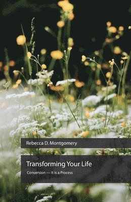 bokomslag Transforming Your Life, Conversion - It is a Process