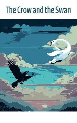 bokomslag Crow and the Swan