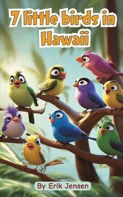 7 Little Birds in Hawaii 1