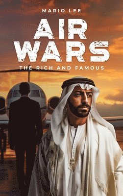 AIRWARS, The Rich and Famous 1
