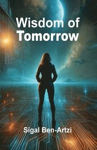 bokomslag Wisdom of Tomorrow