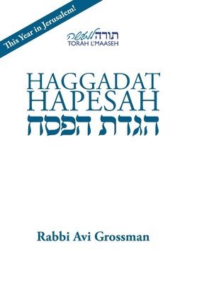 Rabbi Avi Grossman - Haggadat Hapesah, Häftad