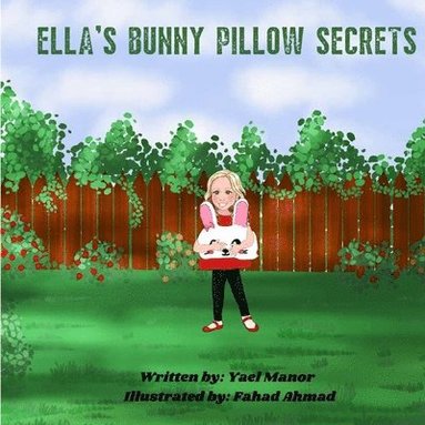 Yael Manor - Ella's Bunny Pillow Secrets, Häftad