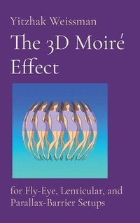 bokomslag The 3D Moir Effect
