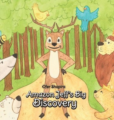 bokomslag Amazon Jeff's Big Discovery: Jeff the charming deer searches for his special skill in the Amazon rainforests