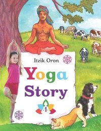 bokomslag Yoga Story: Fun and inspiring stories to help kids learn and practice Yoga
