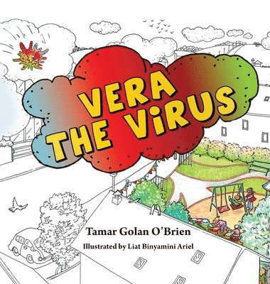 Tamar Golan O'Brien - Vera the Virus, Inbunden