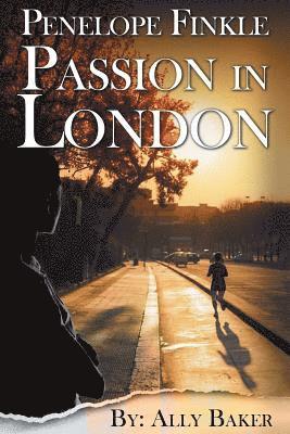 Penelope Finkle - Passion in London 1