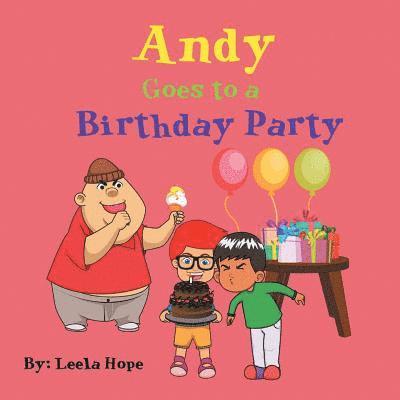 Andy Goes to a Birthday Party 1