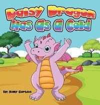 bokomslag Daisy Dragon Has As A Cold