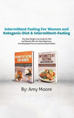Amy Moore - Intermittent Fasting For Women and Ketogenic-Diet & Intermittent-Fasting, Inbunden