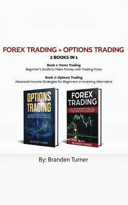 bokomslag Forex Trading + Options Trading 2 book in 1