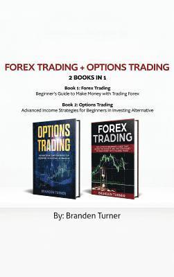 bokomslag Forex Trading + Options Trading 2 book in 1