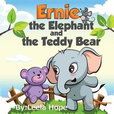 bokomslag Ernie the Elephant and the Teddy Bear