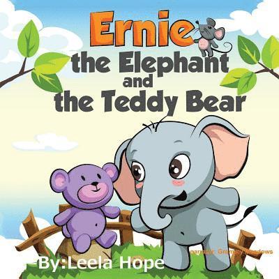Ernie the Elephant and the Teddy Bear 1