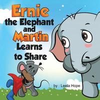bokomslag Ernie the Elephant and Martin Learn to Share