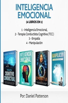 bokomslag Inteligencia Emocional (4 libros en 1): Consejos para Mejorar tus Relaciones y el de la Inteligencia Emocional.