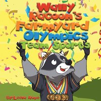 bokomslag Wally Raccoon's Farmyard Olympics Team Sports