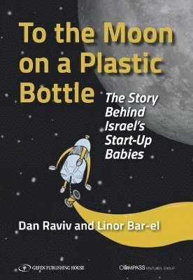 bokomslag To the Moon on a Plastic Bottle