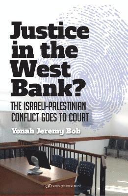 Justice in the West Bank? 1