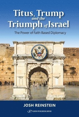 Titus, Trump and the Triumph of Israel 1