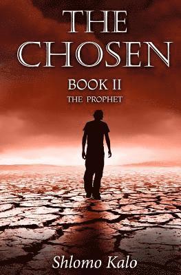 THE CHOSEN Book II: The Prophet 1