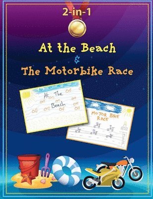 At the Beach and The Motorbike Race 1