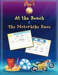 At the Beach and The Motorbike Race 1