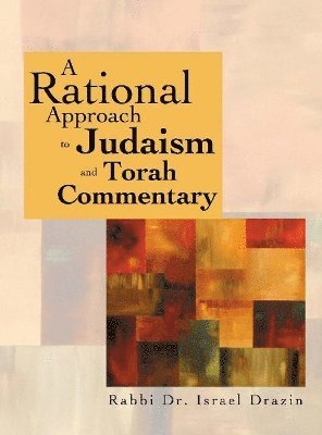 Rational Approach to Judaism and Torah Commentary