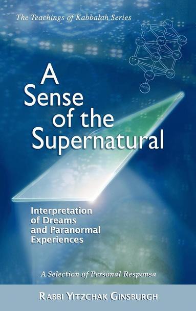 bokomslag Sense of the Supernatural - Interpretation of Dreams and Paranormal Experiences