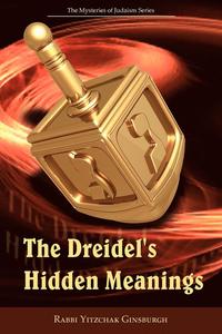 bokomslag The Dreidel's Hidden Meanings (The Mysteries of Judaism Series)