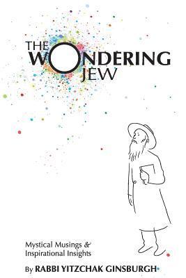 Yitzchak Ginsburgh, Moshe Genuth, Nir Menussi - Wondering Jew, Häftad