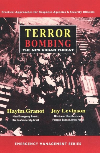 Hayim Granot, Jay Levinson - Terror Bombing, the New Urban Threat, Häftad