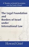 bokomslag The Legal Foundation and Borders of Israel Under International Law