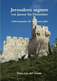 bokomslag Jerusalem segnen von Januar bis Dezember
