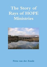 bokomslag The Story of Rays of HOPE Ministries