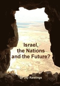 bokomslag Israel, the Nations and the Future?