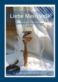 bokomslag Liebe Mein Volk - Zeitlose Geheimnisse