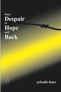 bokomslag From Despair to Hope and Back