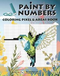 bokomslag Paint By Numbers: Coloring Pixel & Areas Book