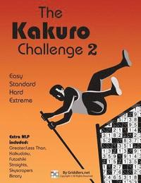 bokomslag The Kakuro Challenge: Easy, Standard, Hard, Extreme Kakuro Puzzles