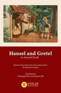 bokomslag Hansel and Gretel in Ancient Greek