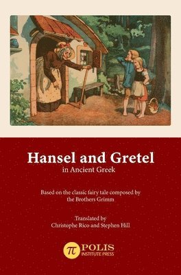 Hansel and Gretel in Ancient Greek 1