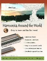 bokomslag Harmonica Around the World: Easy to learn and fun for travel