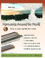 Harmonica Around the World: Easy to learn and fun for travel