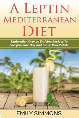 bokomslag A Leptin Mediterranean Diet