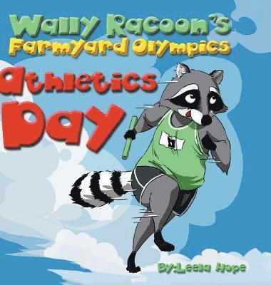 bokomslag Wally Raccoon's Farmyard Olympics - Athletics Day