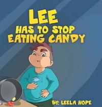 bokomslag Lee Has to stop eating candy