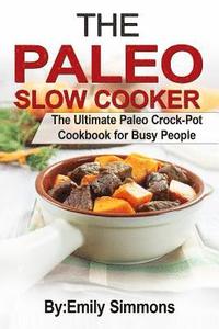 bokomslag The Paleo Slow Cooker