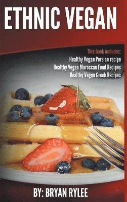 Bryan Rylee - Ethnic Vegan, Inbunden